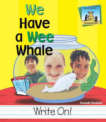 We Have a Wee Whale (Homophones)