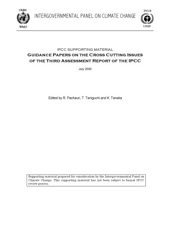 Guidance Papers on the Cross Cutting Issues of the Third Assessment Report of the Ipcc: Ipcc Supporting Material