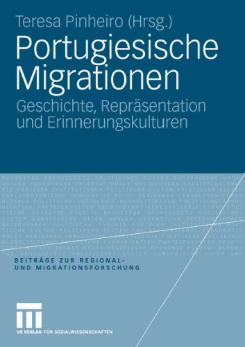 Portugiesische Migrationen: Geschichte, Repräsentation und Erinnerungskulturen