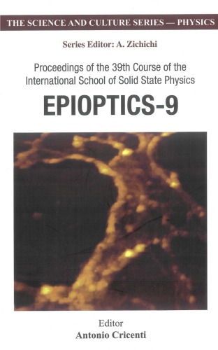 Epioptics-9: Proceedings of the 39th Course of the International School of Solid State Physics (Science and Culture Series ?????? Physics) (Science and Culture)