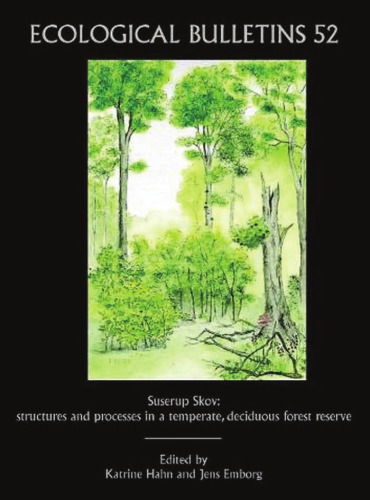 Ecological Bulletins, Suserup Skov: Structures and Processes in a Temperate, Deciduous Forest Reserve