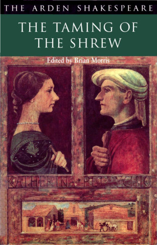 The Taming Of The Shrew (Arden Shakespeare: Second Series)