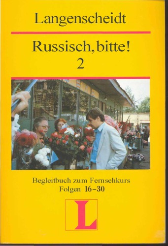 Russisch, bitte! Bd.2. Begleitbuch zum Fernsehkurs.Folge 16-30