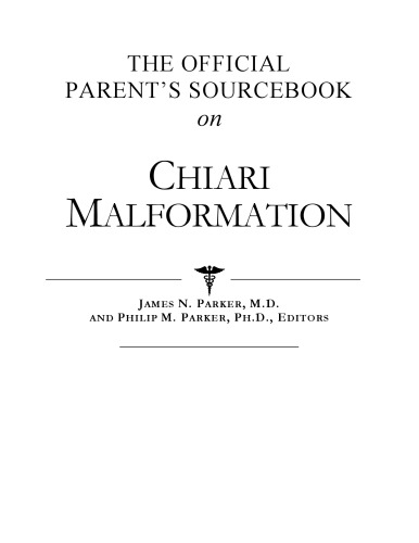 The Official Parent's Sourcebook on Chiari Malformation: Updated Directory for the Internet Age