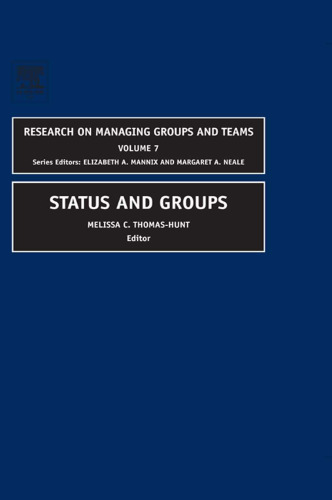 Status and Groups (Research Managing Groups and Teams)