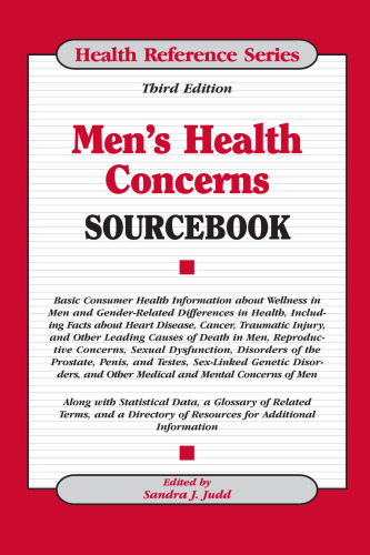 Men's Health Concerns Sourcebook, 3rd Edition (Health Reference Series)