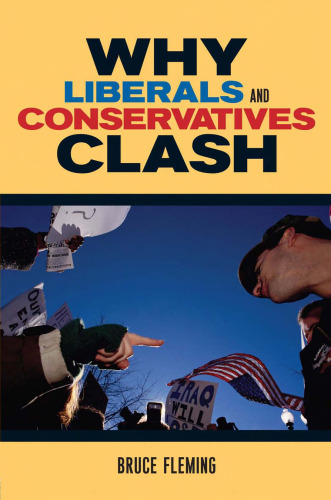 Why Liberals and Conservatives Clash