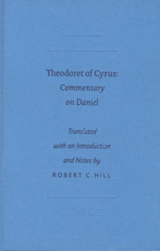 Theodoret of Cyrus: Commentary on Daniel