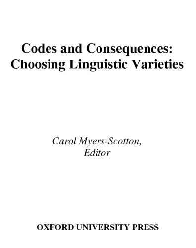 Codes and Consequences: Choosing Linguistic Varieties