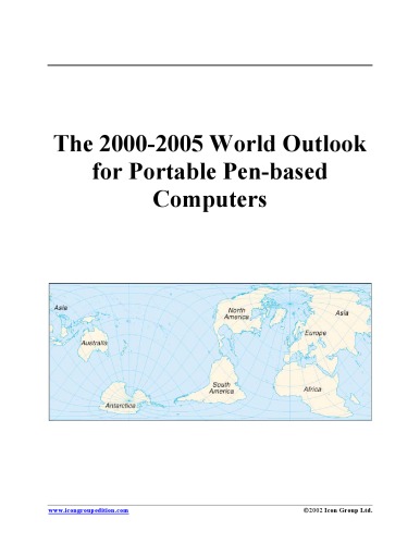 The 2000-2005 World Outlook for Portable Pen-based Computers (Strategic Planning Series)