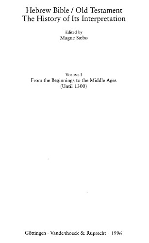 Hebrew Bible   Old Testament: The History of Its Interpretation, vol. 1, From the Beginnings to the Middle Ages (until 1300), pt. 1, Antiquity