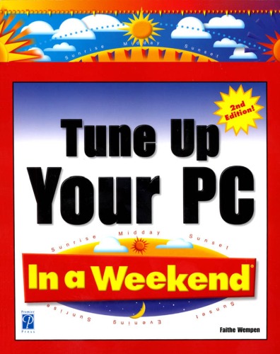 Tune Up Your PC In a Weekend, 2nd Edition  (Windows XP, ME, 98, 95)