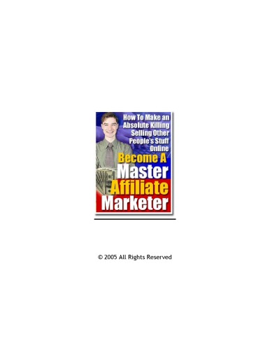 Become a Master Affliate Marketer