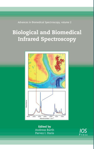 Biological and Biomedical Infrared Spectroscopy, Volume 2 Advances in Biomedical Spectroscopy