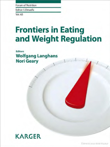 Frontiers in Eating and Weight Regulation (Forum of Nutrition, Vol. 63)