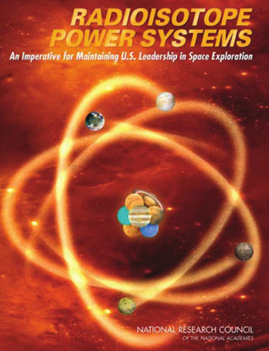 Radioisotope Power Systems: An Imperative for Maintaining U.S. Leadership in Space Exploration