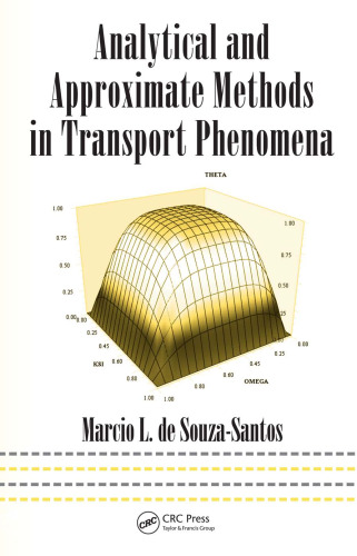 Analytical and Approximate Methods in Transport Phenomena (Mechanical Engineering)