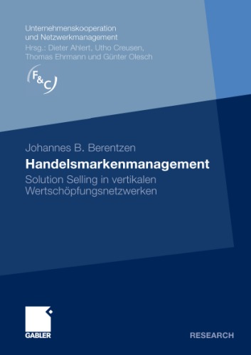 Handelsmarkenmanagement: Solution Selling in vertikalen Wertschöpfungsnetzwerken