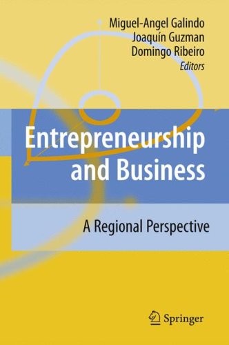 Entrepreneurship and Business: A Regional Perspective