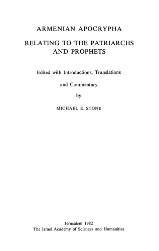 Armenian Apocrypha Relating to the Patriarchs and Prophets