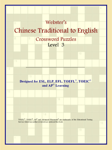 Webster's Chinese Traditional to English Crossword Puzzles: Level 3