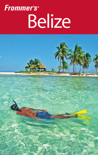 Frommer's Belize (2008)  (Frommer's Complete) 3rd Edition