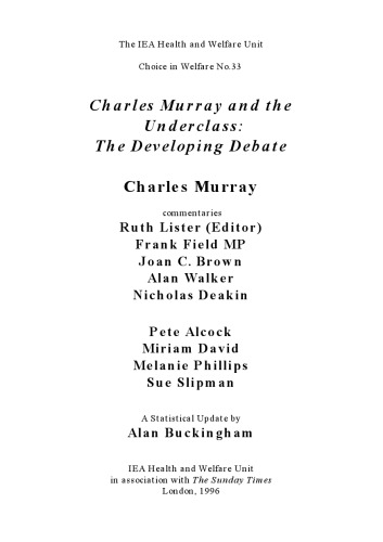 Charles Murray and the Underclass : The Developing Debate (Choice in Welfare)