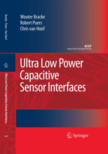 Ultra Low Power Capacitive Sensor Interfaces (Analog Circuits and Signal Processing)