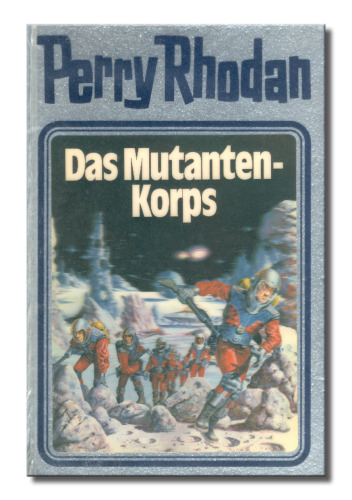 Perry Rhodan 2: Das Mutanten-Korps