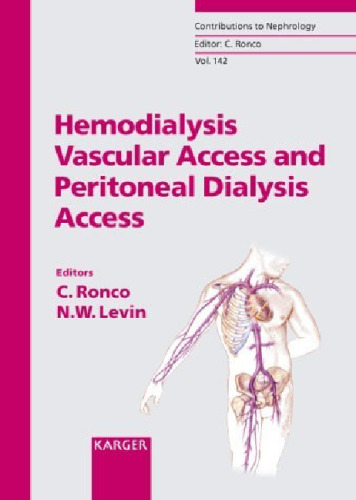 Hemodialysis Vascular Access and Peritoneal Dialysis Access (Contributions to Nephrology)