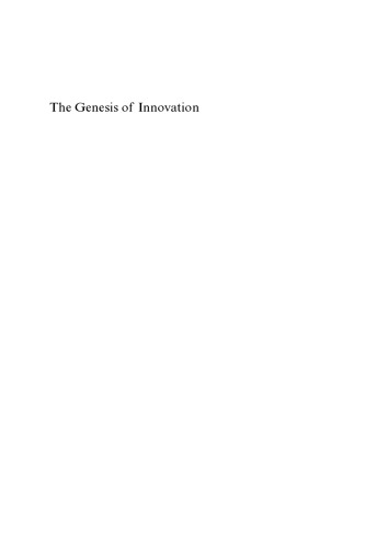 Genesis Of Innovation: Systemic Linkages Between Knowledge and the Market (New Horizons in the Economics of Innovation)