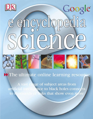 DK Google E.encyclopedia: Science (DK Google E.Encyclopedias)