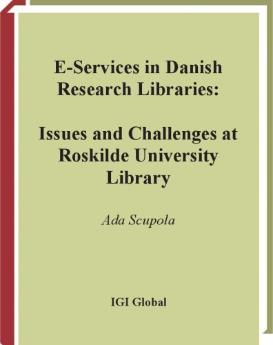 E-Services in Danish Research Libraries: Issues and Challenges at Roskilde University Library