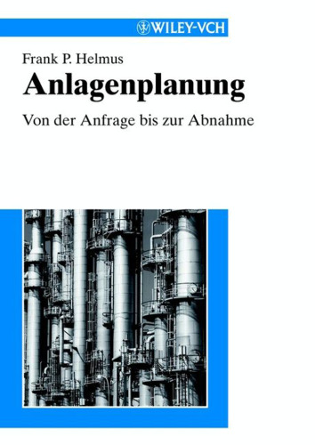 Anlagenplanung: Von der Anfrage bis zur Abnahme