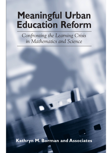 Meaningful Urban Education Reform: Confronting the Learning Crisis in Mathematics and Science