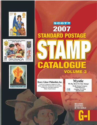 Scott 2007 Standard Postage Stamp Catalogue: Countries of the World: G-I (Scott Standard Postage Stamp Catalogue Vol 3 Countries G-I)