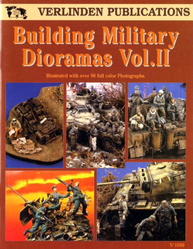 Building Military Dioramas Vol. II