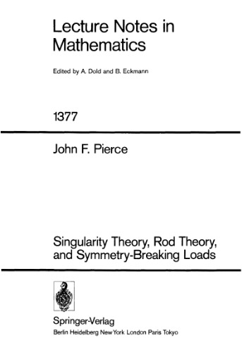 Singularity Theory, Rod Theory, And Symmetry Breaking Loads