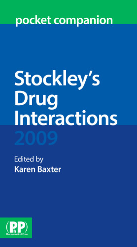 Stockley's Drug Interactions 2009 Pocket Companion
