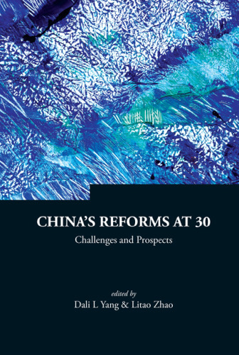 China's Reforms At 30: Challenges and Prospects (Series on Contemporary China)