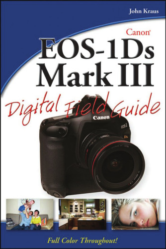 Canon EOS-1Ds Mark III Digital Field Guide