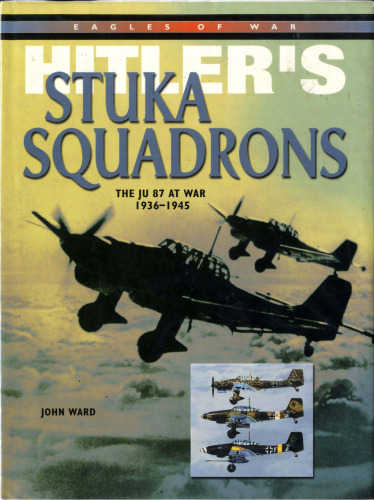 Hitler's Stuka Squadrons (Eagles of War)