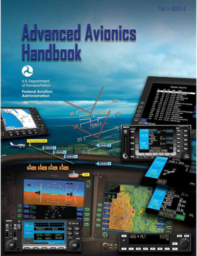 Advanced Avionics Handbook: FAA-H-8083-6 (FAA Handbooks 2009)