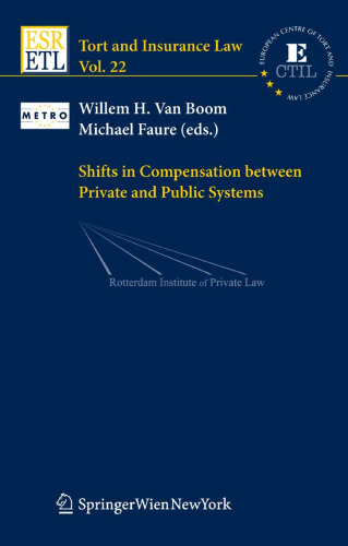 Shifts in Compensation between Private and Public Systems (Tort and Insurance Law)