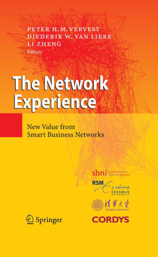 The Network Experience: New Value from Smart Business Networks