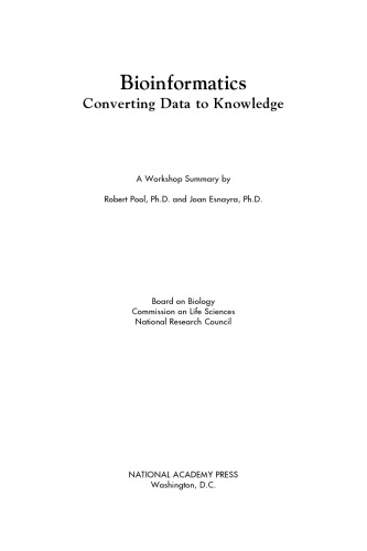 Bioinformatics: converting data to knowledge: a workshop summary