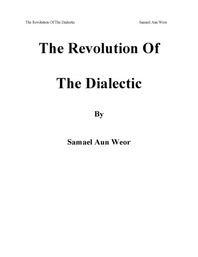 The Revolution of the Dialectic   A Practical Guide to Gnostic Psychology and Meditation (Timeless Gnostic Wisdom)