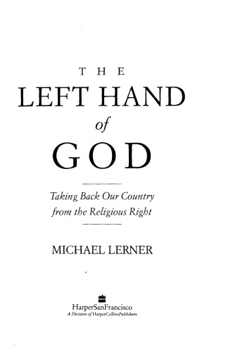 The Left Hand of God: Taking Back Our Country from the Religious Right