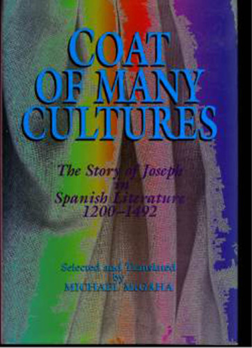 Coat of Many Cultures: The Story of Joseph in Spanish Literature 1200-1492