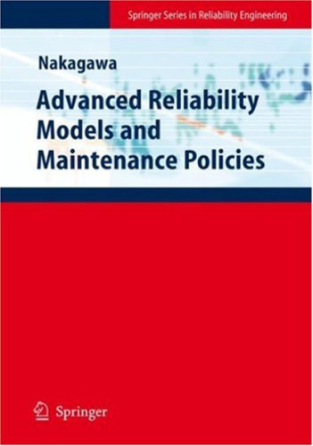 Advanced Reliability Models and Maintenance Policies